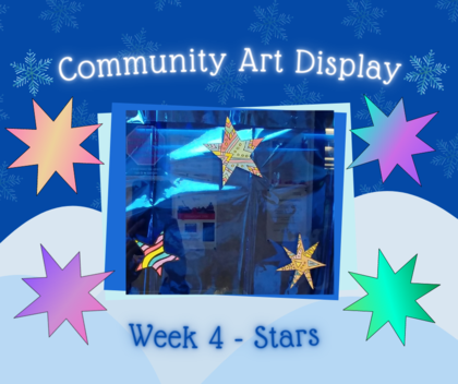Community Art Display - Week 4